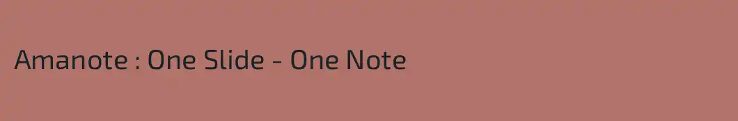 Amanote : One Slide - One Note